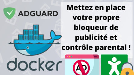Installer Adguard sur Docker Synology: finies les pub sur internet !