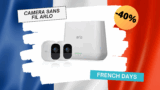 Arlo: jusqu&rsquo;à -40% sur les caméras sans fil ! #FRENCHDAYS