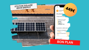 La station solaire Beem Energy à 449€ ? Réduisez votre facture d'électricité dès maintenant !