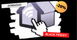 Dernières heures #BLACKFRIDAY: -20% sur la boutique domotique Domadoo !