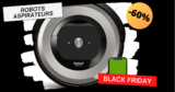 50 robots aspirateurs pour tous les budgets pour en finir avec la corvée du ménage ! #BLACKFRIDAY