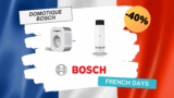La domotique Bosch à prix plancher pour les #FRENCHDAYS !