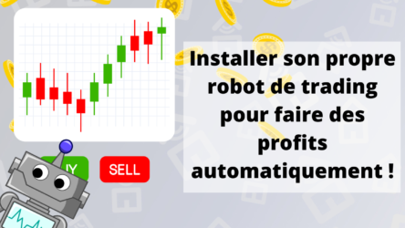 Tuto: Installer un robot de trading pour générer automatiquement des profits ?