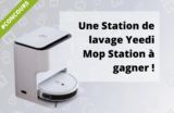 #CONCOURS: Une station de lavage Yeedi MOP Station à gagner !