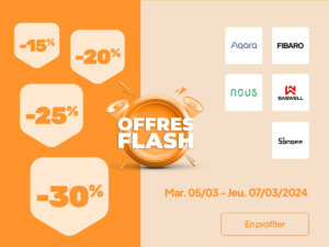 Offres flash domotique: Fibaro, Aqara, SonOff, etc. jusqu’à -25% !