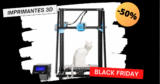 Imprimantes 3D à prix cassés pour le #BLACKFRIDAY !