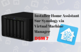Tuto: installer Home Assistant sur Synology avec Virtual Machine Manager sous DSM 7
