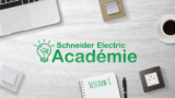 Schneider Electric Académie: Découvrez l&rsquo;appareillage de demain au travers d&rsquo;un Webinar