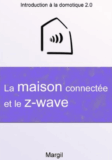 A lire: La Maison connectée et le Z-Wave