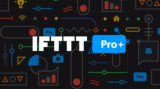 IFTTT Pro+: le service pour les objets connectés multiplie les tarifs…