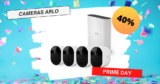 #PRIMEDAY Arlo: Protégez efficacement votre maison grâce aux caméras à prix cassés !