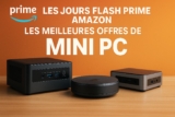 Mini PC en Promo pendant les Jours Flash Prime : Parfaits pour le Boulot, les Ados… ou ton Home Assistant !