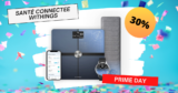 La santé connectée à -30% chez Withings pour le #PRIMEDAY
