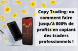 Copy Trading SDT, WSI, Meckie: ou comment faire jusqu’à 800% de profits en suivant des traders professionnels !