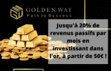 Goldenway: 20% de revenus passifs par mois en investissant dans une mine d'or, à partir de 50€ ?