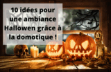 10 astuces pour créer une ambiance Halloween avec votre système domotique !