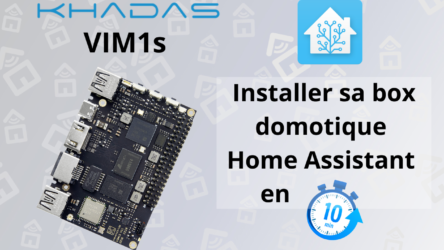 Découverte du Khadas VIM1s: l'alternative parfaite au RPI pour réaliser une box domotique Home Assistant à moins de 75€ en 10min !