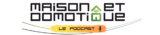 Le Podcast Maison et Domotique: il est enfin là !