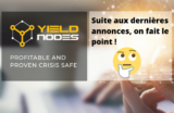 Yieldnodes Pro: nouvelle organisation, on fait le point !
