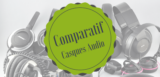 Nouveau comparatif: les meilleurs casques audio testés pour vous !