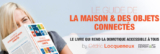 #CONCOURS: 5 exemplaires dédicacés à gagner du Guide de la maison et des objets connectés !