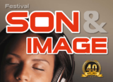 #CONCOURS: Gagnez votre place pour le Festival Son et Image !
