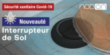 Pour lutter contre le Covid19, Nodon lance l&rsquo;interrupteur de sol !